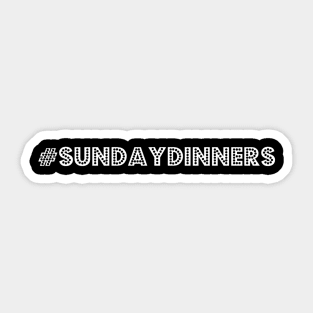 Sunday Dinners Alt Sticker